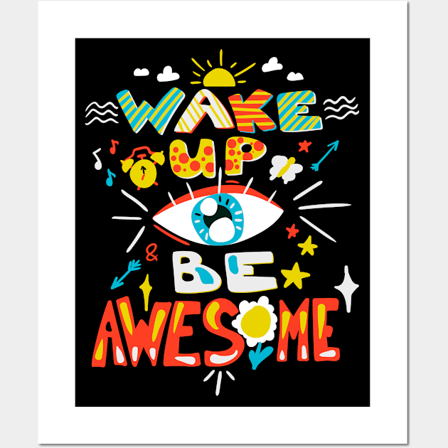 Wake Up Be Awesome Doodle Wall Art by Mako Design 